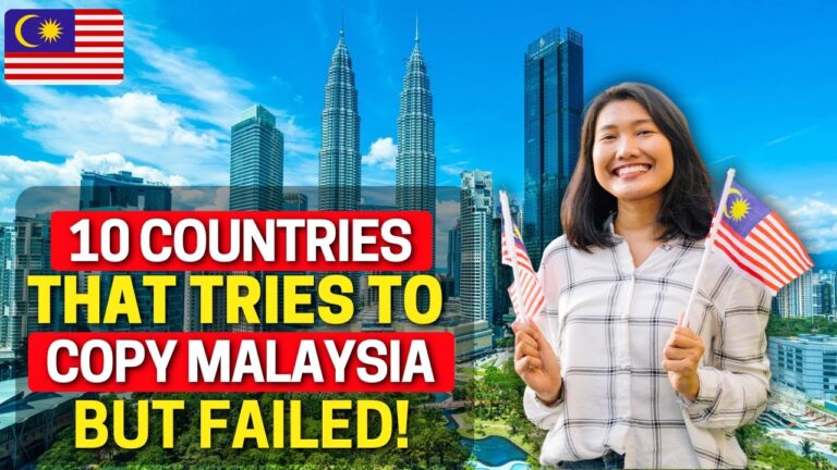 10 Countries That Tried to Be Like Malaysia (But Failed Miserably)