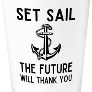 Sailor Shot Glass 1.5oz - Set Sail The Future - Sailor Boating Gift Captain Navigation Marine Shipmate Deckhand Nautikal Oceanic Seafarer Naval