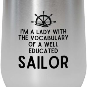 Sailor Silver Edition Wine Tumbler 12oz - I Am The Lady - Sailor Boating Gift Captain Navigation Marine Shipmate Deckhand Nautikal Oceanic Seafarer Naval