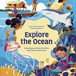 Explore the Ocean: Adventures under the Sea with Emma and Louis