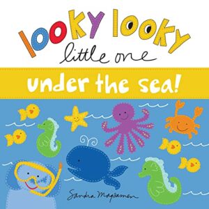 Looky Looky Little One Under the Sea: A Sweet and Interactive Seek and Find Ocean Adventure for Babies and Toddlers (featuring adorable dolphins, fish, sharks, and more!)