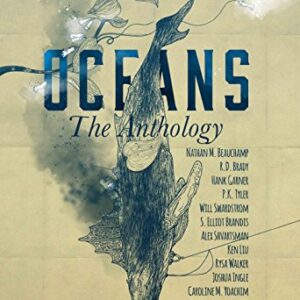 OCEANS: The Anthology (Frontiers of Speculative Fiction Book 2)