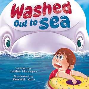 Washed Out to Sea: A Heartwarming Ocean Adventure for Kids Ages 4-8