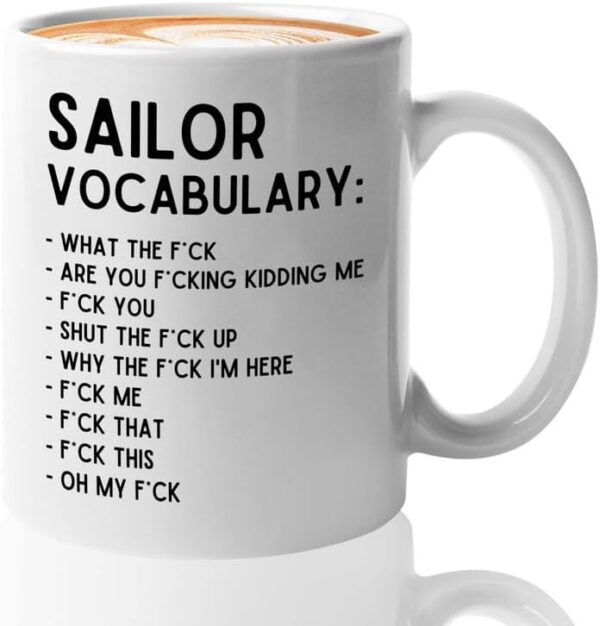 Sailor Coffee Mug 11oz White - Sailor Vocabulary - Sailor Boating Gift Captain Navigation Marine Shipmate Deckhand Nautikal Oceanic Seafarer Naval