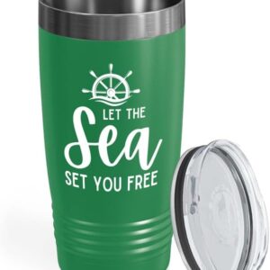 Sailor Green Edition Ringneck Tumbler 20oz - Let The Sea - Sailor Boating Gift Captain Navigation Marine Shipmate Deckhand Nautikal Oceanic Seafarer Naval
