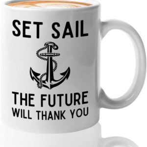 Sailor Coffee Mug 11oz White - Set Sail The Future - Sailor Boating Gift Captain Navigation Marine Shipmate Deckhand Nautikal Oceanic Seafarer Naval
