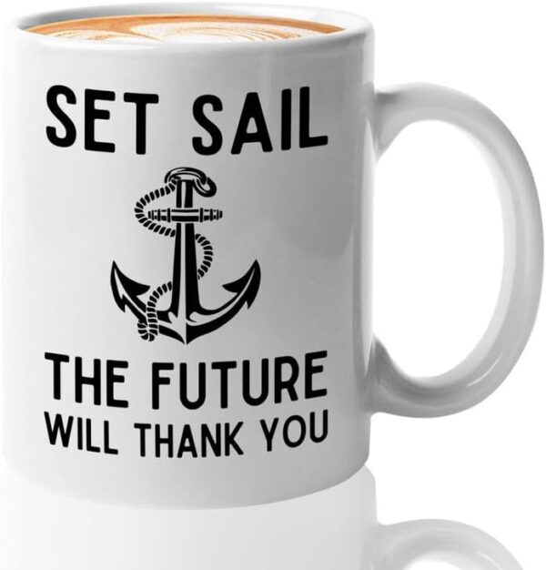Sailor Coffee Mug 11oz White - Set Sail The Future - Sailor Boating Gift Captain Navigation Marine Shipmate Deckhand Nautikal Oceanic Seafarer Naval