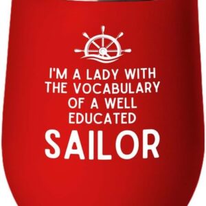 Sailor Red Edition Wine Tumbler 12oz - I Am The Lady - Sailor Boating Gift Captain Navigation Marine Shipmate Deckhand Nautikal Oceanic Seafarer Naval