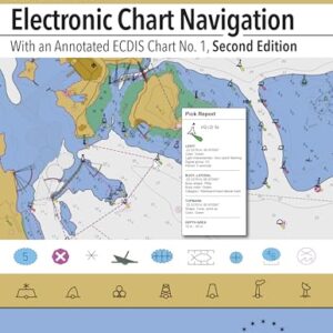Introduction to Electronic Chart Navigation: With an Annotated ECDIS Chart No. 1
