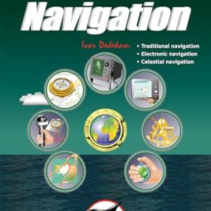 Illustrated Navigation: Traditional, Electronic & Celestial Navigation (Illustrated Nautical Manuals)